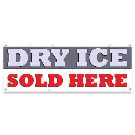 Dry Ice Sold Here Banner Concession Stand Food Truck Single Sided